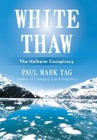 Cover of White Thaw: The Helheim Conspiracy by Paul Mark Tag