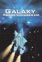 Cover of GALAXY PROBE VOYAGES II-VI by Randall Brent Abbott