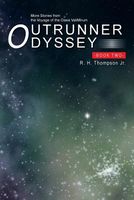 Cover of Outrunner Odyssey Book Two by R.H. Thompson Jr.