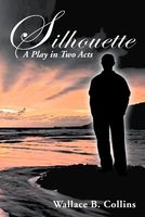 Cover of Silhouette by Wallace B. Collins