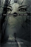 Cover of The Beginning of the End by Carol Lwamba Kabanda