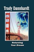Cover of Returning Your Dream by Trudy Dannhardt