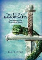Cover of The End of Immortality by K.M. Outten