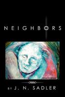 Cover of NEIGHBORS by J.N. Sadler