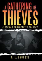 Cover of A Gathering of Thieves by A.L. Provost