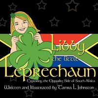 Libby the Little Leprechaun: Exploring the Opposite Side of South Africa