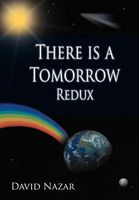 Cover of There Is a Tomorrow Redux by David Nazar