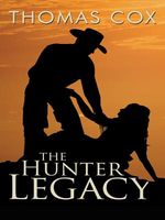 Cover of The HUNTER LEGACY by Thomas Cox