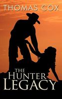 Cover of THE HUNTER LEGACY by Thomas Cox