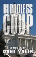 Cover of BLOODLESS COUP by Dane Valer