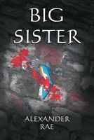 Cover of Big Sister by Alexander Rae