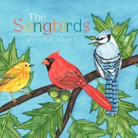 Cover of The Songbirds by Melanie Korth