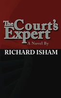 Cover of The Court's Expert by Richard Isham