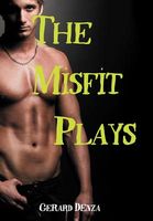 Cover of The Misfit Plays by Gerard Denza