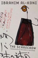 Cover of The Scarecrow by Ibrahim Al-Koni