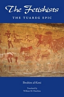Cover of The Fetishists by Ibrahim Al-Koni
