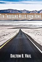 Ten Thousand Miles from Home