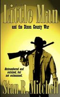 Little Man, and the Dixon County War