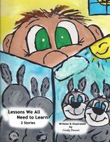 Cover of Lessons We All Need to Learn Vol. 1 by Cindy Dennis
