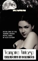 Cover of Belladonna in Hollywood by Alex Severin