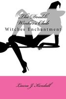 Cover of Witches Enchantment by Laura J. Kendall