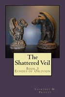 Cover of The Shattered Veil by Courtney M. Privett