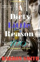Cover of A Dirty Little Reason Too by Barron Smith