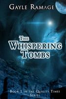 Cover of The Whispering Tombs by Gayle Ramage