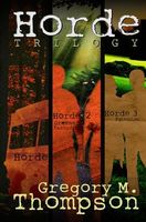 Cover of Horde Trilogy by Gregory M. Thompson