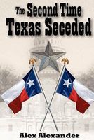 The Second Time Texas Seceded