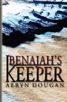 Benajah's Keeper