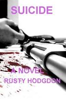 Cover of Suicide by Rusty Hodgdon