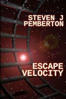 Cover of Escape Velocity by Steven J. Pemberton