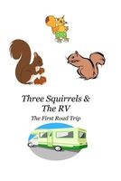Three Squirrels and the Rv