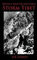 Cover of Occult Nazi Go-Go Girls Storm Tibet by A.K. Forest