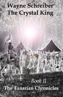 Cover of The Crystal King by Wayne Schreiber