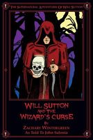 Will Sutton and the Wizard's Curse