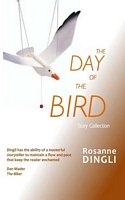 Cover of The Day of the Bird by Rosanne Dingli