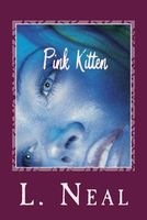 Cover of Pink Kitten: A Hustler's Diary by L. Neal