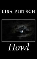 Cover of Howl by Lisa Pietsch