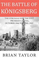 Cover of The Battle of Konigsberg by Brian Taylor