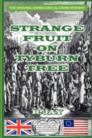 Cover of Strange Fruit on Tyburn Tree by R. Jay