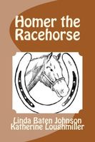 Cover of Homer the Racehorse by Linda Johnson