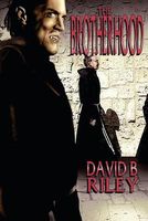 Cover of The Brotherhood by David B. Riley