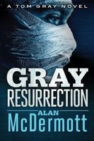 Gray Resurrection