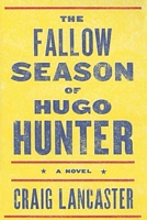 The Fallow Season of Hugo Hunter