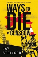 Ways to Die in Glasgow