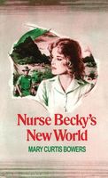 Nurse Becky's New World