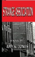Cover of Strange Association by Amy K. Jones