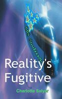 Cover of Reality's Fugitive by Charlotte Salyer